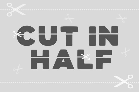 Cut in Half: A Modern Typeface for Striking Designs